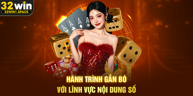 Hành Trình Gắn Bó Với Lĩnh Vực Nội Dung Số