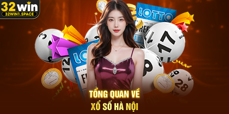 Xổ số hà nội VIP tại 32WIN – Trải Nghiệm Theo Dõi Xổ Số Miền Bắc Ở Cấp Độ Cao 1 Tổng Quan Về Xổ Số Hà Nội